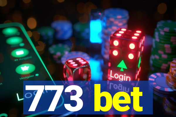 773 bet